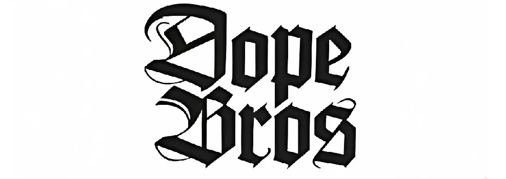 Dope Bros